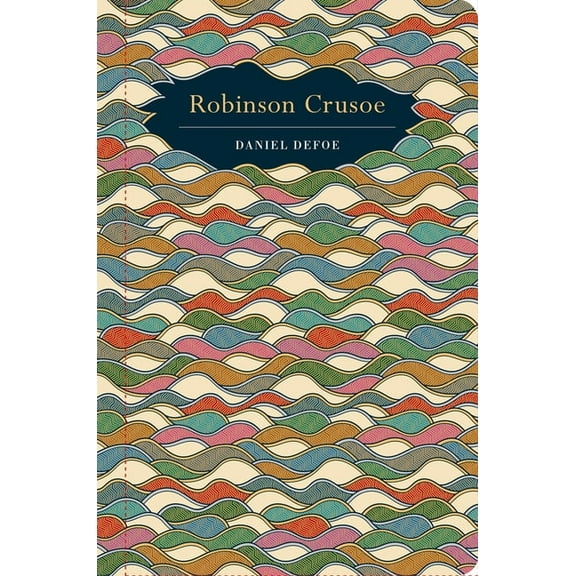 Chiltern Classic Robinson Crusoe, (Hardcover)