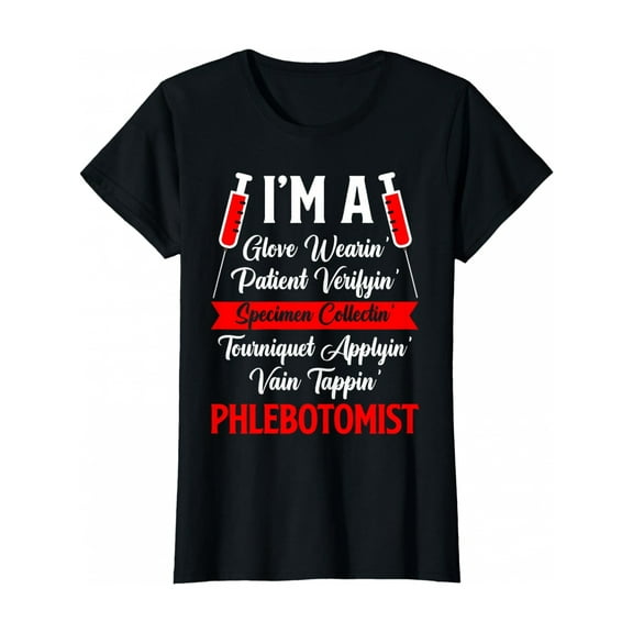 [Phlebotomy Party Tee] Phlebotomy Gifts T-Shirt - Im A Phlebotomist Party Accessories Stuff