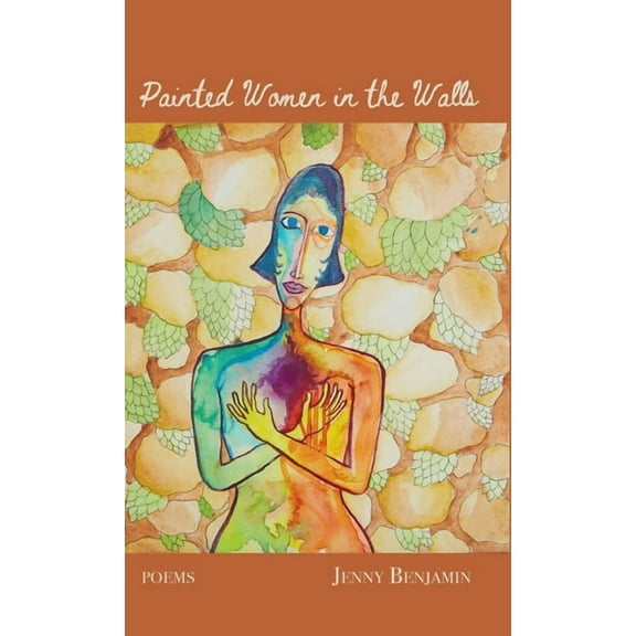 Painted Women in the Walls, (Hardcover)