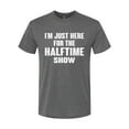 thumbnail image 2 of Wild Bobby I'm Just Here For The Halftime Show Sports Men Premium Tri Blend T-Shirt, Dark Heather, Medium, 2 of 5