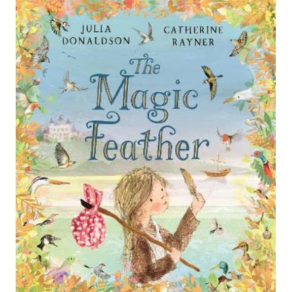 Julia Donaldson The Magic Feather (Hardcover)