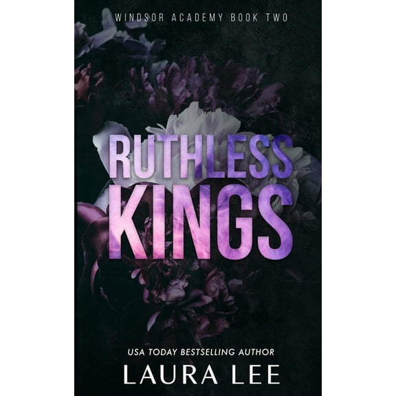 Windsor Academy Ruthless Kings - Special Edition: A Dark High School Bully Romance, Book 2, (Paperback)