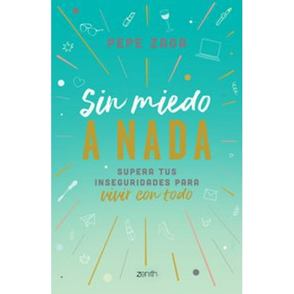 SIN MIEDO A NADA ZENITH PEPE ZAGA
