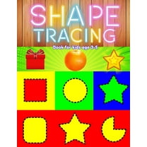 Shape tracing books for kids ages 3-5: shape, pattern, line, number, letter tracing book for preschoolers, kids, pre k, boys, girls to improve and practice handwriting, (Paperback)
