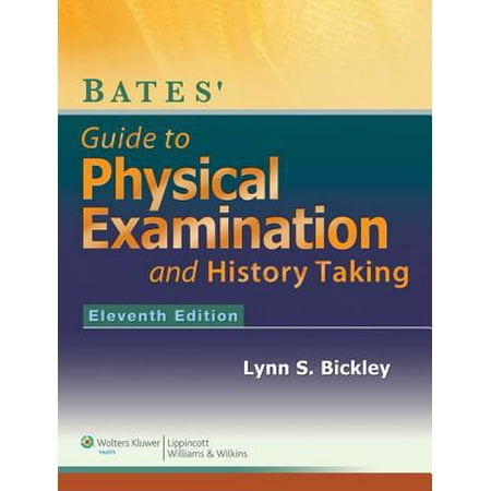 Bates Guide To Physical Examination And History Taking