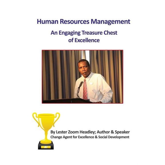 Human Resources Management: An Engaging Treasure Chest of Excellence (Paperback)