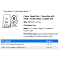 thumbnail image 2 of Engine Gasket Set - Compatible with 2003 - 2013 Cadillac Escalade ESV 2004 2005 2006 2007 2008 2009 2010 2011 2012, 2 of 2