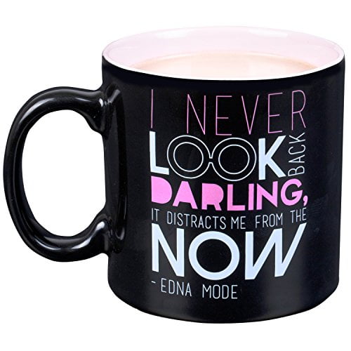 Disney Pixar Incredibles Edna Mode Ceramic Coffee Mug I Never Look Back Darling It Distracts Me From The Now Oz Walmart Com Walmart Com