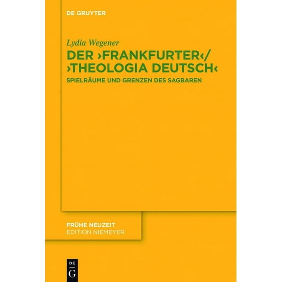 FrÃ¼he Neuzeit Der, Frankfurter' /, Theologia deutsch', Book 201, (Hardcover)