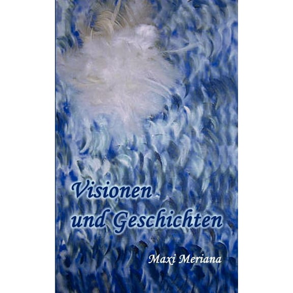 Visionen und Geschichten, (Paperback)