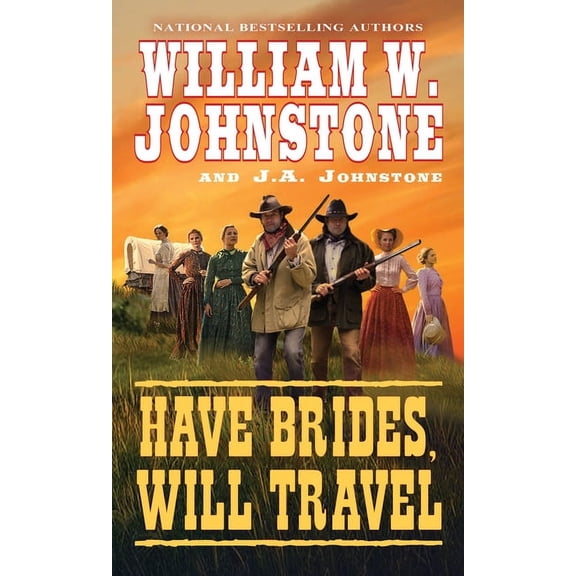 Have Brides, Will Travel Have Brides, Will Travel, Book 1, (Paperback)