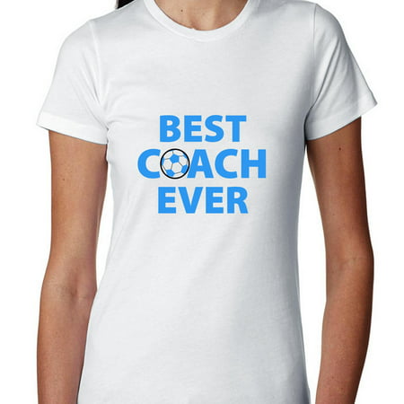 Best Coach Ever - Cool Blue Lettering with Soccer Ball Women's Cotton