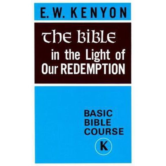 Pre-Owned The Bible in the Light of Our Redemption: Basic Bible Course (Paperback) 1577700163 9781577700166