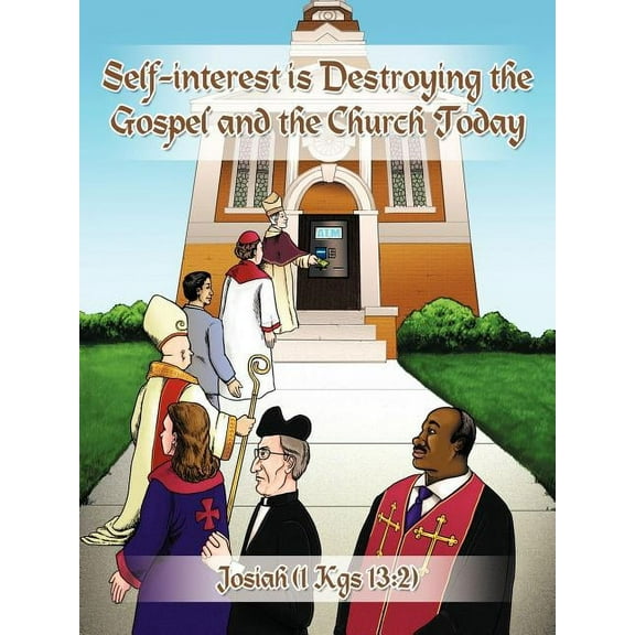 Self-interest is destroying the gospel and the church today