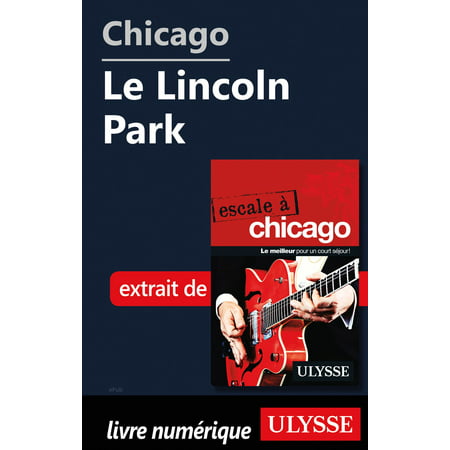 Chicago - Le Lincoln Park - eBook