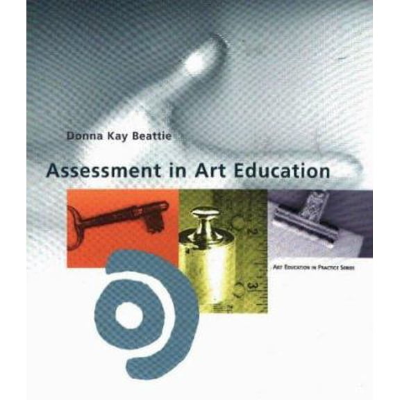 Pre-Owned Assessment in Art Education (Paperback) 0871923637 9780871923639