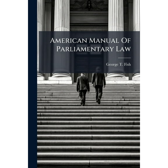 American Manual Of Parliamentary Law, (Paperback)
