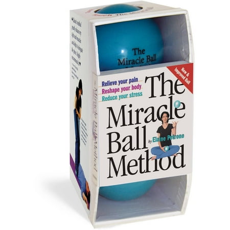 The Miracle Ball Method: Relieve Your Pain, Reshape Your Body, Reduce Your Stress