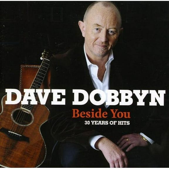 Dave Dobbyn - Beside You: 30 Years of Hits - CD