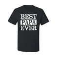 thumbnail image 2 of Wild Bobby, Best Papa Ever, Father's Day, Men Graphic Tee, Black, Small, 2 of 4