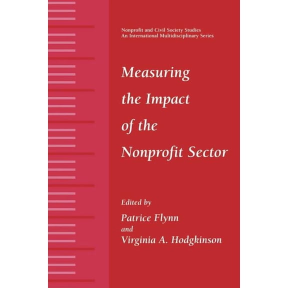 Nonprofit and Civil Society Studies Measuring the Impact of the Nonprofit Sector, (Paperback)