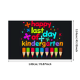 thumbnail image 2 of Colorful Happy Last Day of Kindergarten Banner Background Party Decorations Photography Props Backdrop for Kindergarten Graduation Celebrations School Events Photo Shoots Decorative Setups, 2 of 7