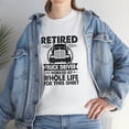thumbnail image 7 of Retired Truck Driver Shirt, Gift For Trucker T-Shirt, Big Rigs - ID: 2113, 7 of 7
