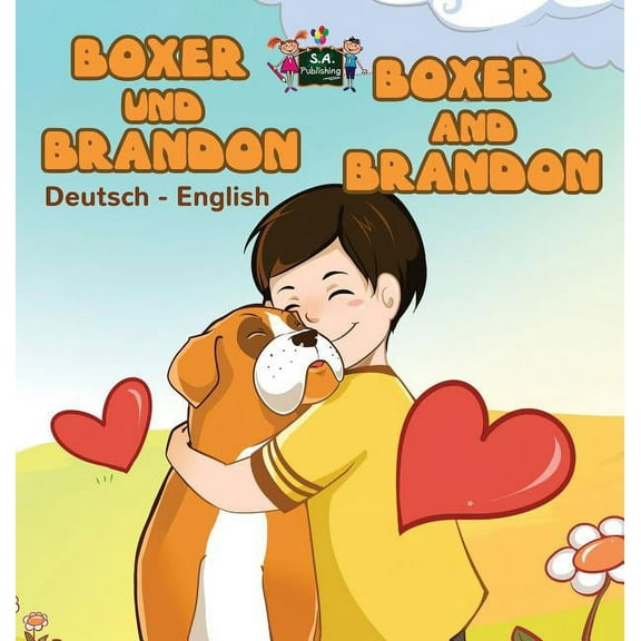 German English Bilingual Collection Boxer und Brandon Boxer and Brandon: German English Bilingual Book, (Hardcover)
