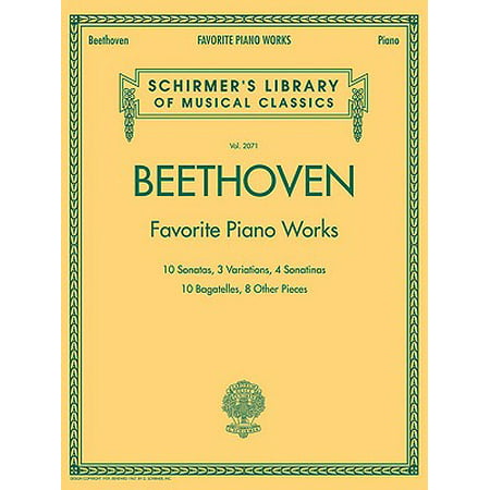 Ludvig Van Beethoven: Favorite Piano Works : 10 Sonatas, 3 Variations, 4 Sonatinas, 10 Bagatelles, 8 Other (Beethoven Violin Sonatas Best Recording)