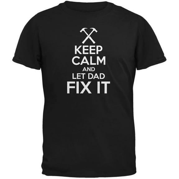 Old Glory Mens Fathers Day Keep Calm Let Dad Fix It Short Sleeve Graphic T Shirt