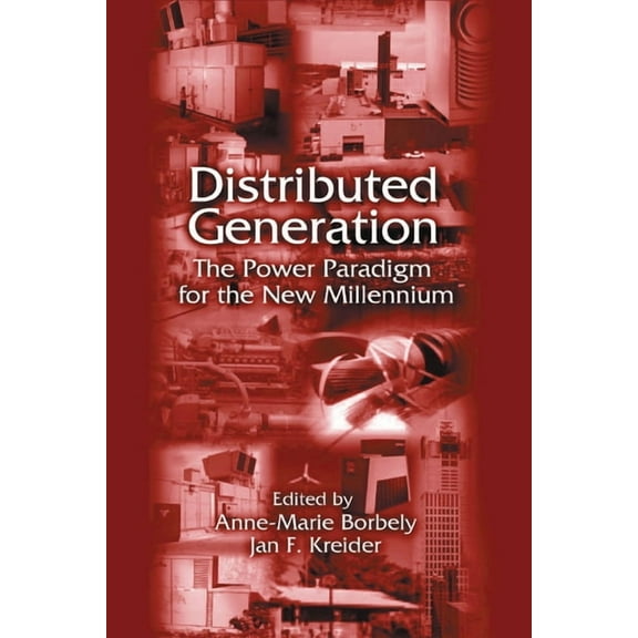 Mechanical and Aerospace Engineering Distributed Generation: The Power Paradigm for the New Millenium, (Paperback)