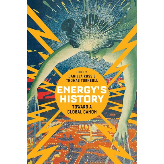 Energy's History: Toward a Global Canon, (Hardcover)