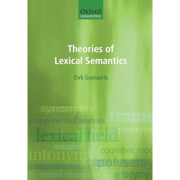 Pre-Owned Theories of Lexical Semantics, 9780198700319, 0198700318, Paperback, 1 edition