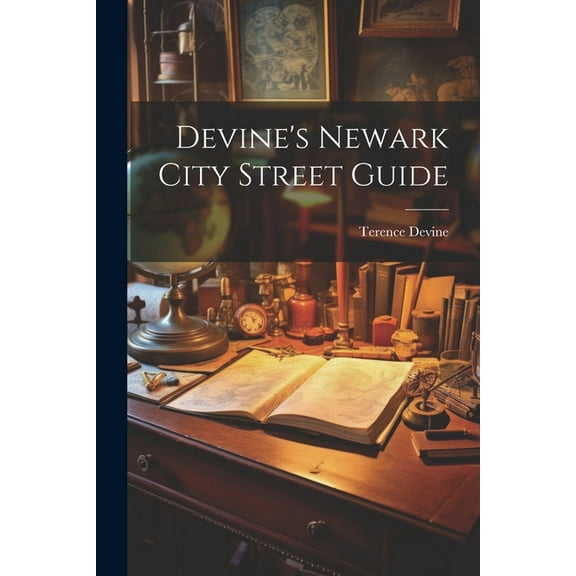 Devine's Newark City Street Guide, (Paperback)
