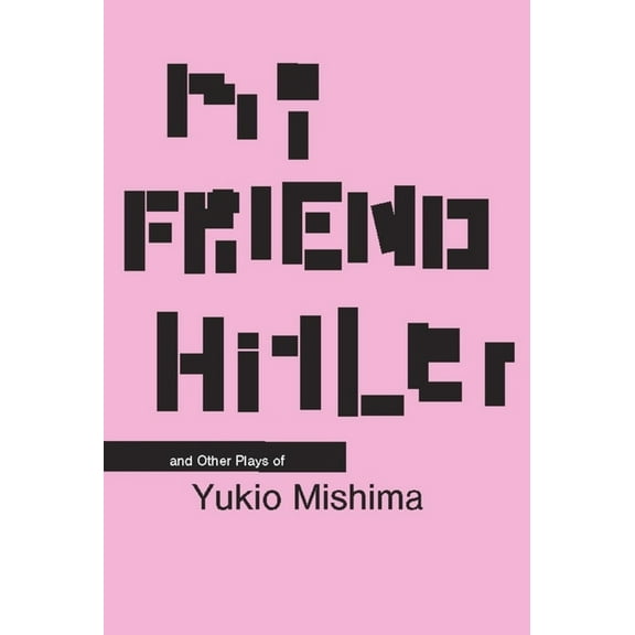 Modern Asian Literature (Hardcover) My Friend Hitler: And Other Plays, (Hardcover)
