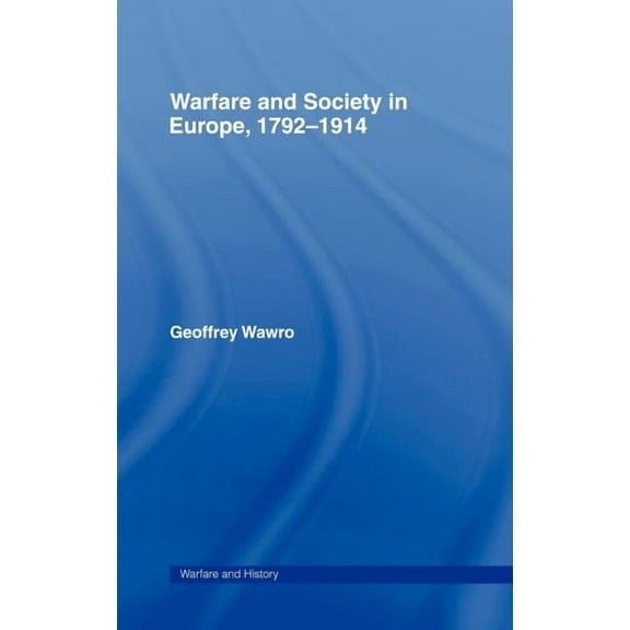 War and Society in Europe, 1792-1914