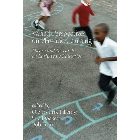 Varied Perspectives on Play and Learning: Theory and Research on Early Years Education, (Hardcover)