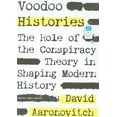 thumbnail image 1 of Voodoo Histoires: le Rôle de la Théorie du Complot dans la Formation de l'Histoire Moderne, 1 of 3