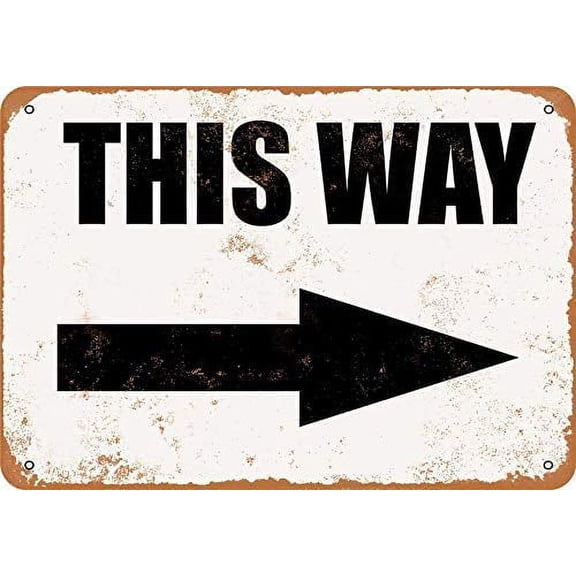 This Way Arrow Metal Tin Sign Retro Vintage Sign for Home and Bar Wall Decor Size: 8 x 12 inch