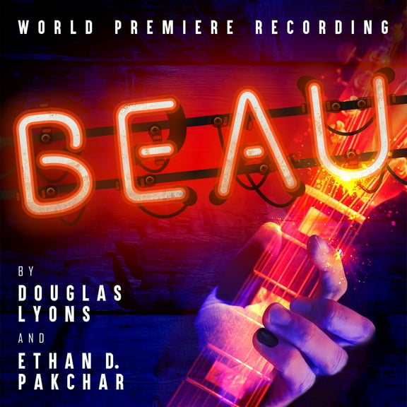 Lyons & Pakchar - Beau - World Premiere Recording - Music & Performance - CD