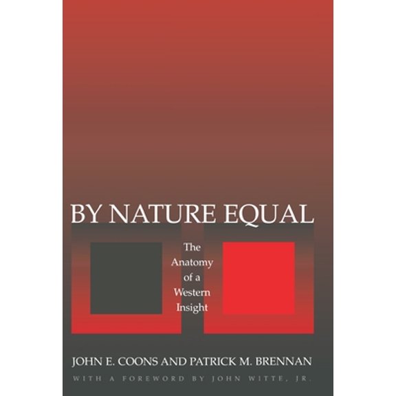 Pre-Owned By Nature Equal: The Anatomy of a Western Insight (Hardcover) 0691059225 9780691059228