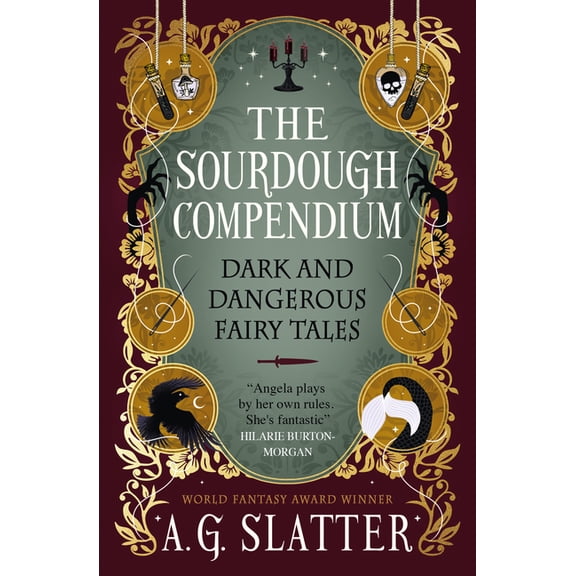 The Sourdough Compendium: Dark and Dangerous Fairy Tales, (Paperback)