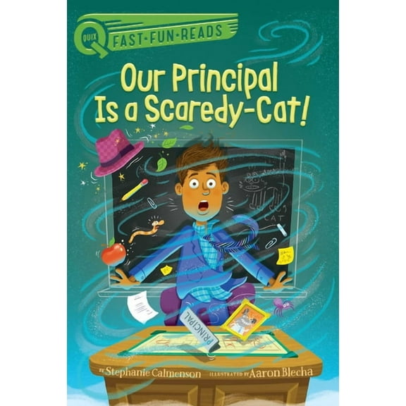 Our Principal Our Principal Is a Scaredy-Cat!: A Quix Book, (Paperback)