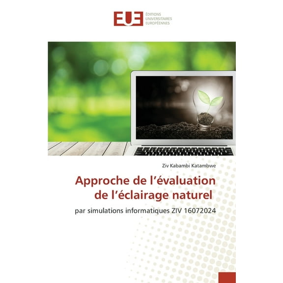 Approche de l'évaluation de l'éclairage naturel, (Paperback)
