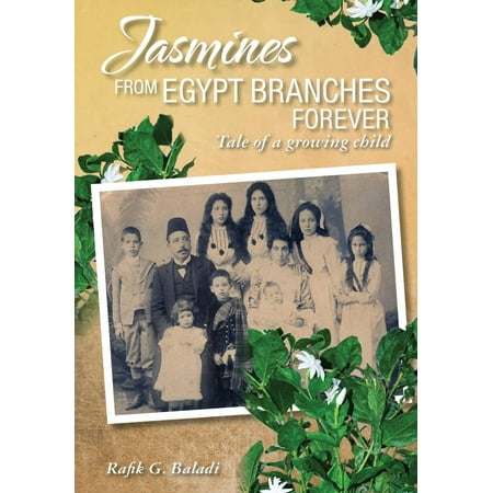 Jasmines from Egypt Branches Forever Tale of a Growing Child