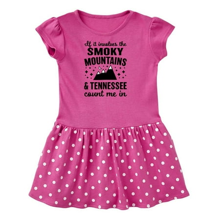 

Inktastic If it Involvles The Smoky Mountains and Tennessee Count Me In Gift Toddler Girl Dress