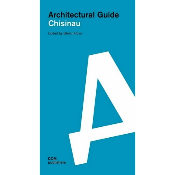 Architectural Guide: Chisinau: Architectural Guide (Paperback)