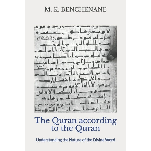 The Quran according to the Quran (Paperback)