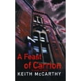 thumbnail image 1 of Pre-Owned A Feast of Carrion: A Novel of Crime (Hardcover) 0786712228 9780786712229, 1 of 1