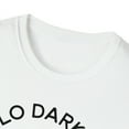 thumbnail image 3 of Hello Darkness My Old Friend, Gildan Unisex T-Shirt, Graphic Tee, S-3XL, 3 of 3